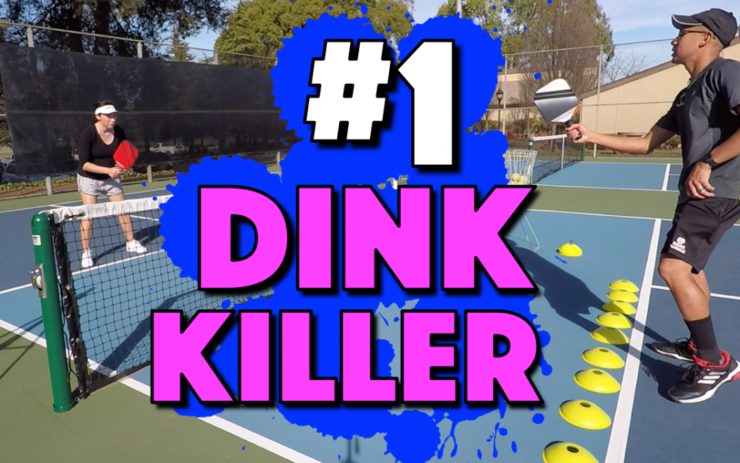 #1 Dink Killer | The Main Thing That’s Killing Your Pickleball Dinks