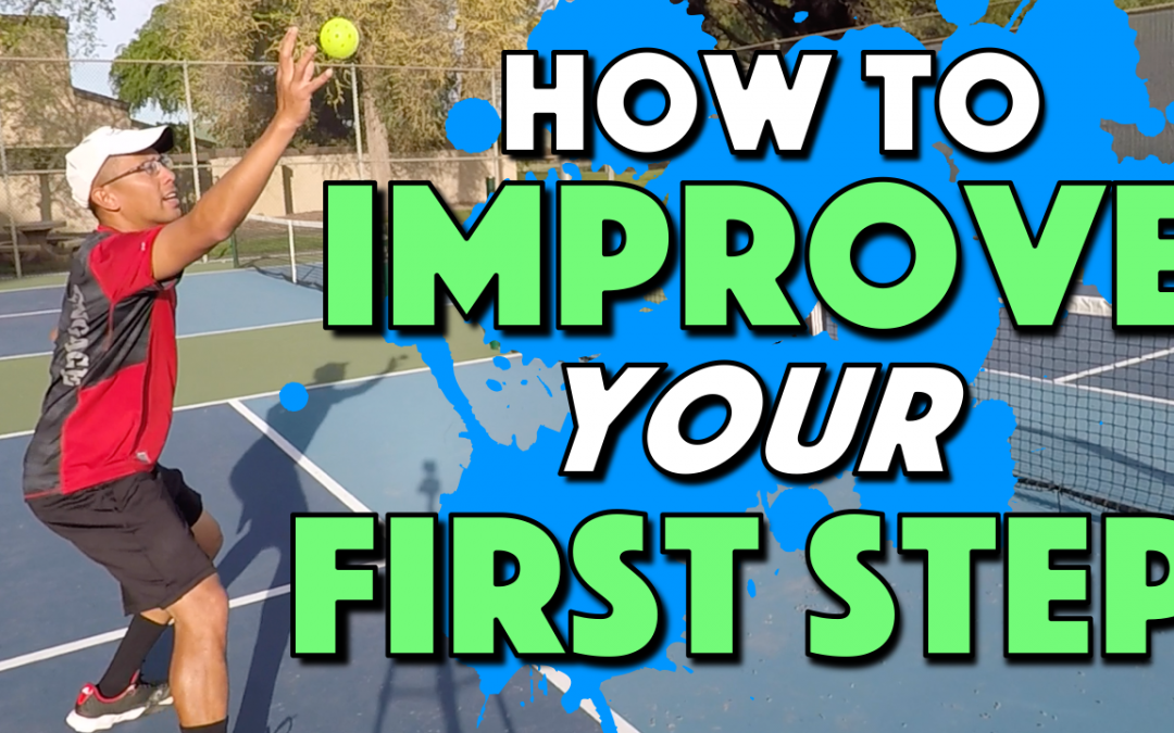 How To Improve Your First Step In Pickleball