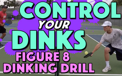 How To Increase Your Dink Control & Consistency | Figure 8 Pickleball Dinking Drill