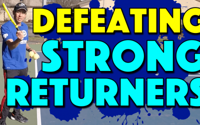 Defeating Strong Returners | How To Throw Off Even The Best Returners