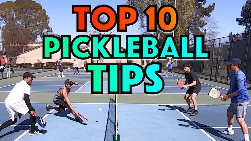 Top 10 Pickleball Tips For Players Of All Levels