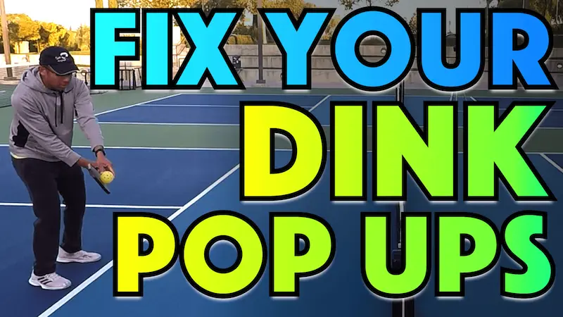 3 Pickleball Dink Tips For Fixing Your Pop Ups Forever