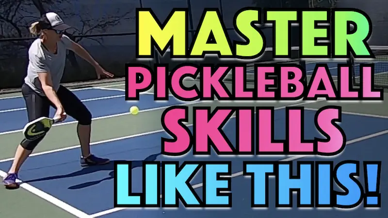 How To Master Any Skill In Pickleball (& THE Action Plan That Will Help You Get There)
