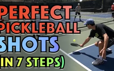 How To Hit PERFECT Pickleball Shots In 7 Simple Steps