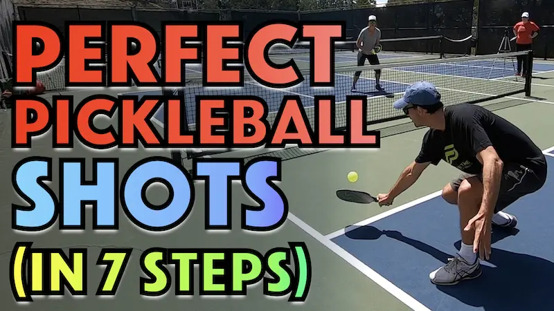 How To Hit PERFECT Pickleball Shots In 7 Simple Steps