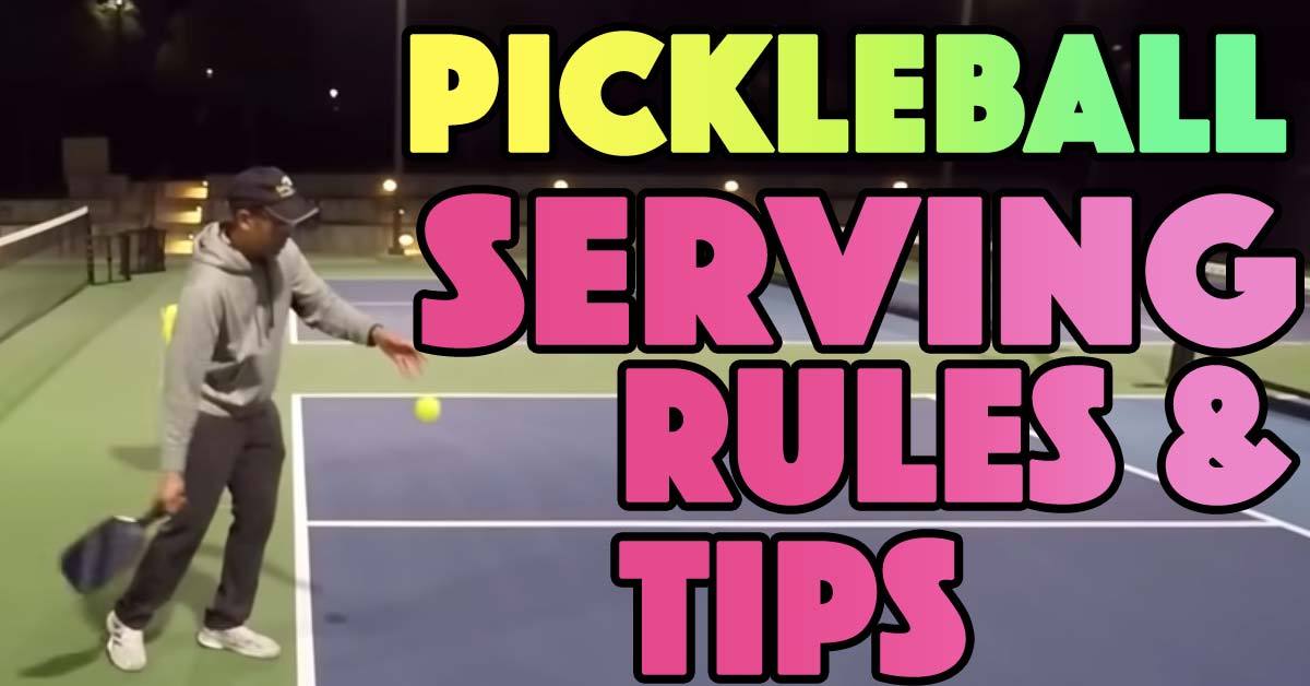 Pickleball Serving Rules & Tips To Help Master Your Game PrimeTime