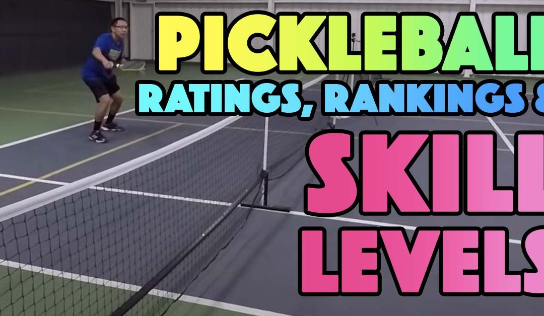 Pickleball Skill Levels | What Are the Skill Levels In Pickleball?