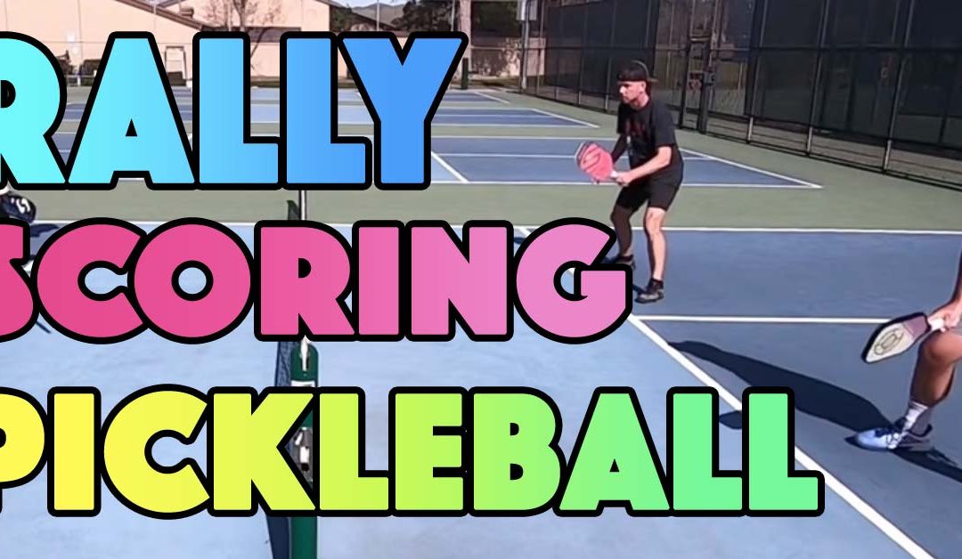 What is a Rally in Pickleball & How to Play Rally Scoring?