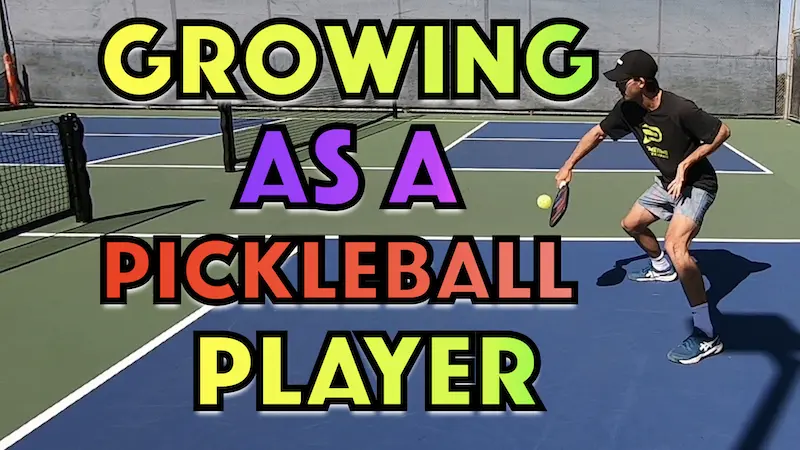 5 Effective Strategies to Keep Growing as a Pickleball Player
